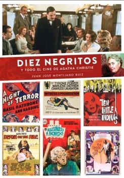 DIEZ NEGRITOS Y TODO EL CINE DE AGATHA CHRISTIE | 9788419790439 | MONTIJANO,JUAN JOSÉ | Libreria Geli - Librería Online de Girona - Comprar libros en catalán y castellano