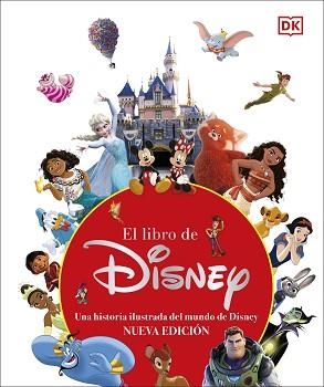 EL LIBRO DE DISNEY (NUEVA EDICIÓN) | 9780241664001 | DK | Libreria Geli - Librería Online de Girona - Comprar libros en catalán y castellano