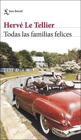 TODAS LAS FAMILIAS FELICES | 9788432243288 | TELLIER, HERVÉ LE | Libreria Geli - Librería Online de Girona - Comprar libros en catalán y castellano