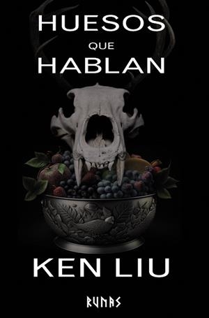 HUESOS QUE HABLAN | 9788411485760 | LIU, KEN | Libreria Geli - Librería Online de Girona - Comprar libros en catalán y castellano
