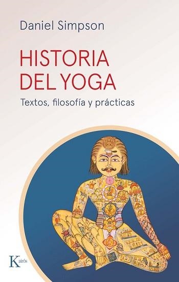 HISTORIA DEL YOGA | 9788411212427 | SIMPSON, DANIEL | Libreria Geli - Librería Online de Girona - Comprar libros en catalán y castellano