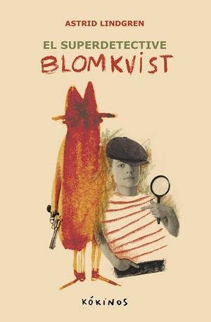 EL SUPER DETECTIVE BLOMKVIST | 9788419475589 | LINDGREN, ASTRID | Libreria Geli - Librería Online de Girona - Comprar libros en catalán y castellano