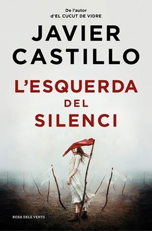 L'ESQUERDA DEL SILENCI | 9788419259844 | CASTILLO, JAVIER | Llibreria Geli - Llibreria Online de Girona - Comprar llibres en català i castellà