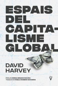 ESPAIS DEL CAPITALISME GLOBAL | 9788417870355 | HARVEY, DAVID | Libreria Geli - Librería Online de Girona - Comprar libros en catalán y castellano