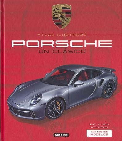PORSCHE.UN CLÁSICO | 9788411960779 | LABAN, BRIAN/SAORNIL, VÍCTOR, SUSAETA EDICIONES | Libreria Geli - Librería Online de Girona - Comprar libros en catalán y castellano