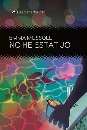 NO HE ESTAT JO | 9788419415264 | MUSSOLL,EMMA | Llibreria Geli - Llibreria Online de Girona - Comprar llibres en català i castellà
