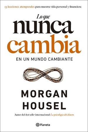 LO QUE NUNCA CAMBIA | 9788408283430 | HOUSEL, MORGAN | Libreria Geli - Librería Online de Girona - Comprar libros en catalán y castellano