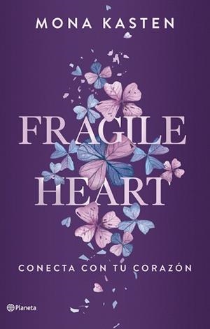 FRAGILE HEART. CONECTA CON TU CORAZÓN | 9788408284543 | KASTEN, MONA | Llibreria Geli - Llibreria Online de Girona - Comprar llibres en català i castellà