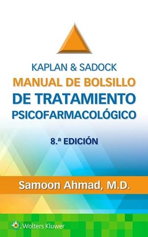 KAPLAN & SADOCK.MANUAL DE BOLSILLO DE TRATAMIENTO PSICOFARMACOLÓGICO(8ª EDICIÓN 2024) | 9788419663580 | AHMAD, SAMOON | Llibreria Geli - Llibreria Online de Girona - Comprar llibres en català i castellà