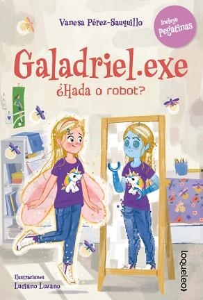 GALADRIEL.EXE ¿HADA O ROBOT?   | 9788491225416 |   | Libreria Geli - Librería Online de Girona - Comprar libros en catalán y castellano