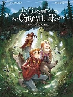 LES GERMANES GRÉMILLET-4.L'ISARD I EL COMETA | 9788467967555 | DI GREGORIO, GIOVANNI/BARBUCCI, ALESSANDRO | Libreria Geli - Librería Online de Girona - Comprar libros en catalán y castellano