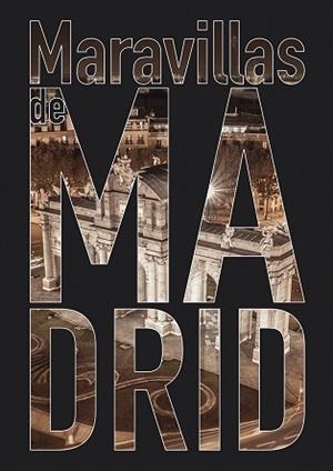 MARAVILLAS DE MADRID | 9788498734423 | FERREIRO,ALAN | Llibreria Geli - Llibreria Online de Girona - Comprar llibres en català i castellà