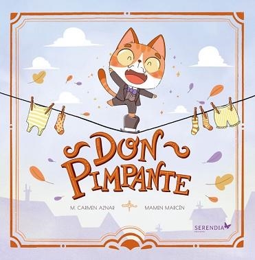 DON PIMPANTE | 9788412220971 | AZNAR, MARI CARMEN/MARCEN, MAMEN | Llibreria Geli - Llibreria Online de Girona - Comprar llibres en català i castellà