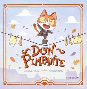 DON PIMPANTE | 9788412220971 | AZNAR, MARI CARMEN/MARCEN, MAMEN | Libreria Geli - Librería Online de Girona - Comprar libros en catalán y castellano