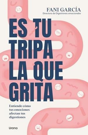 ES TU TRIPA LA QUE GRITA  | 9788418714474 | GARCIA,FANI | Llibreria Geli - Llibreria Online de Girona - Comprar llibres en català i castellà