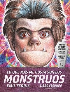 LO QUE MÁS ME GUSTA SON LOS MONSTRUOS-2 | 9788419437822 | FERRIS, EMIL | Libreria Geli - Librería Online de Girona - Comprar libros en catalán y castellano