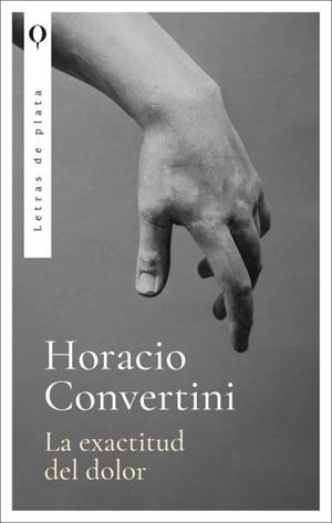 LA EXACTITUD DEL DOLOR | 9788492919529 | CONVERTINI, HORACIO | Libreria Geli - Librería Online de Girona - Comprar libros en catalán y castellano