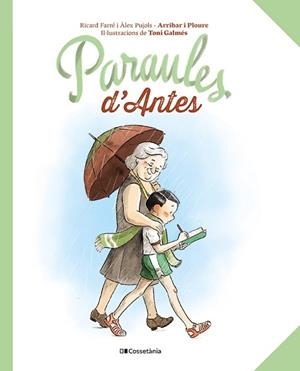 PARAULES D'ANTES | 9788413563565 | PUJOLS CANUDAS, ÀLEX/FARRÉ BALDRICH, RICARD | Libreria Geli - Librería Online de Girona - Comprar libros en catalán y castellano