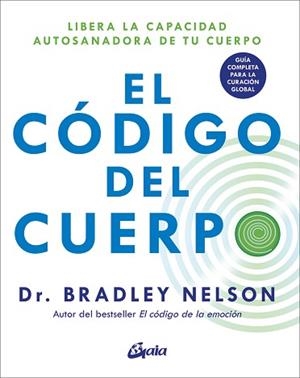 EL CÓDIGO DEL CUERPO | 9788411080439 | NELSON, BRADLEY | Llibreria Geli - Llibreria Online de Girona - Comprar llibres en català i castellà