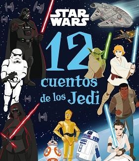 STAR WARS-12.CUENTOS DE LOS JEDI | 9788408286073 | STAR WARS | Libreria Geli - Librería Online de Girona - Comprar libros en catalán y castellano