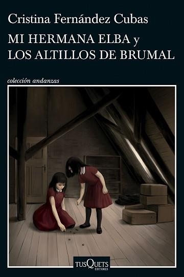 MI HERMANA ELBA Y LOS ALTILLOS DE BRUMAL | 9788411074537 | FERNÁNDEZ CUBAS, CRISTINA | Libreria Geli - Librería Online de Girona - Comprar libros en catalán y castellano