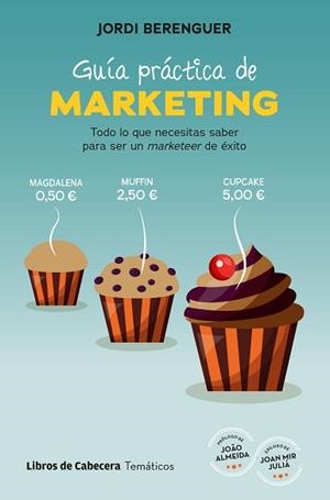 GUÍA PRÁCTICA DE MARKETING | 9788412751048 | BERENGUER VALL-LLOBERA, JORDI | Libreria Geli - Librería Online de Girona - Comprar libros en catalán y castellano