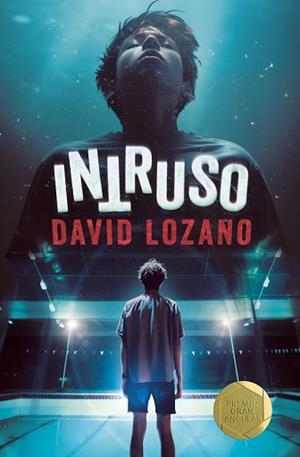 INTRUSO (PREMIO GRAN ANGULAR 2024) | 9788411826280 | LOZANO GARBALA, DAVID | Llibreria Geli - Llibreria Online de Girona - Comprar llibres en català i castellà