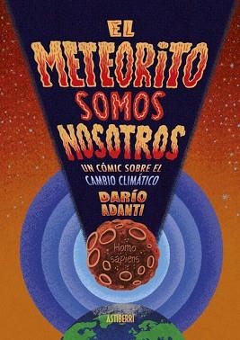 EL METEORITO SOMOS NOSOTROS | 9788418909405 | ADANTI, DARÍO | Libreria Geli - Librería Online de Girona - Comprar libros en catalán y castellano