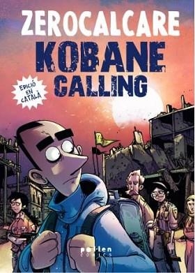 KOBANE CALLING | 9788418580987 | RECH, MICHELE | Libreria Geli - Librería Online de Girona - Comprar libros en catalán y castellano