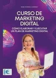 CURSO DE MARKETING DIGITAL  | 9788410181069 | MORENO COMPANY, ROSA MARÍA | Llibreria Geli - Llibreria Online de Girona - Comprar llibres en català i castellà