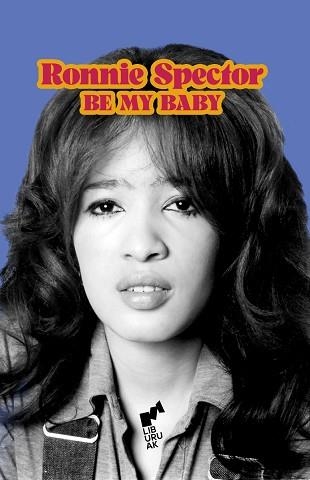 BE MY BABY | 9788419234278 | SPECTOR,RONIE | Libreria Geli - Librería Online de Girona - Comprar libros en catalán y castellano