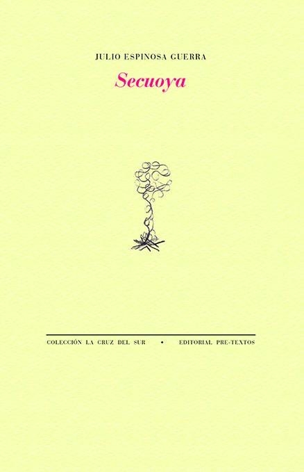 SECUOYA | 9788419633958 | ESPINOSA GUERRA, JULIO | Llibreria Geli - Llibreria Online de Girona - Comprar llibres en català i castellà