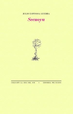 SECUOYA | 9788419633958 | ESPINOSA GUERRA, JULIO | Libreria Geli - Librería Online de Girona - Comprar libros en catalán y castellano