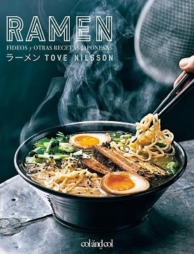 RAMEN.FIDEOS Y OTRAS RECETAS JAPONESAS | 9788419483515 | NILSSON, TOVE | Libreria Geli - Librería Online de Girona - Comprar libros en catalán y castellano