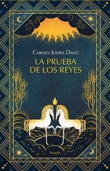 LA PRUEBA DE LOS REYES | 9788419942739 | JODRA DAVÓ, CARMEN | Llibreria Geli - Llibreria Online de Girona - Comprar llibres en català i castellà