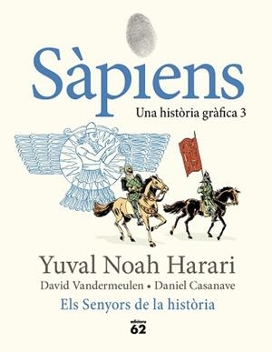 SÀPIENS-3.ELS SENYORS DE LA HISTÒRIA | 9788429781793 | NOAH HARARI, YUVAL | Libreria Geli - Librería Online de Girona - Comprar libros en catalán y castellano