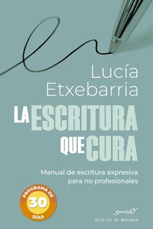 LA ESCRITURA QUE CURA  | 9788433032621 | ETXEBARRIA DE ASTEINZA, LUCÍA | Libreria Geli - Librería Online de Girona - Comprar libros en catalán y castellano