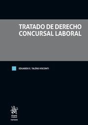 TRATADO DE DERECHO CONCURSAL LABORAL | 9788411973663 | TÁLENS VISCONTI,EDUARDO E. | Libreria Geli - Librería Online de Girona - Comprar libros en catalán y castellano