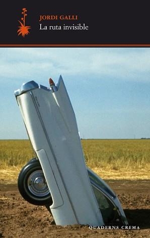 LA RUTA INVISIBLE | 9788477276876 | GALLI, JORDI | Llibreria Geli - Llibreria Online de Girona - Comprar llibres en català i castellà