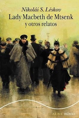 LADY MACBETH DE MTSENSK Y OTROS RELATOS | 9788411780711 | LESKOV, NIKOLÁI S. | Libreria Geli - Librería Online de Girona - Comprar libros en catalán y castellano