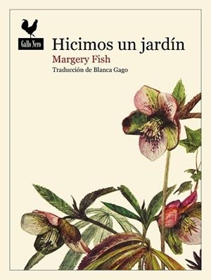 HICIMOS UN JARDÍN | 9788419168498 | FISH, MARGERY | Llibreria Geli - Llibreria Online de Girona - Comprar llibres en català i castellà