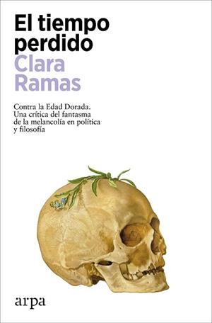 EL TIEMPO PERDIDO | 9788419558541 | RAMAS, CLARA | Llibreria Geli - Llibreria Online de Girona - Comprar llibres en català i castellà