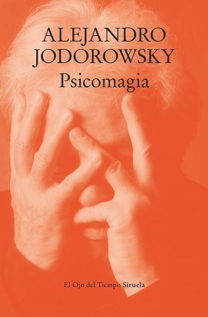 PSICOMAGIA | 9788410183568 | JODOROWSKY, ALEJANDRO | Libreria Geli - Librería Online de Girona - Comprar libros en catalán y castellano