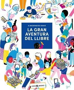 LA GRAN AVENTURA DEL LLIBRE | 9788412557121 | VERNET, STÉPHANIE | Libreria Geli - Librería Online de Girona - Comprar libros en catalán y castellano