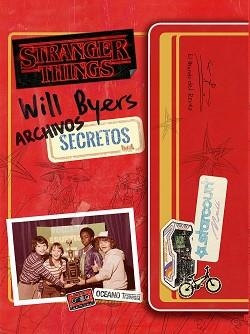 WILL BYERS.ARCHIVOS SECRETOS | 9786075575995 | GILBERT, MATTHEW J. | Libreria Geli - Librería Online de Girona - Comprar libros en catalán y castellano