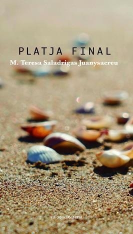 PLATJA FINAL | 9788419890559 | SALADRIGAS JUANYSACREU, MARIA TERESA | Llibreria Geli - Llibreria Online de Girona - Comprar llibres en català i castellà