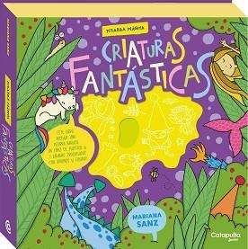 CRIATURAS FANTÁSTICAS(PIZARRAS MÁGICAS) | 9789878151342 | SANZ, MARIANA | Libreria Geli - Librería Online de Girona - Comprar libros en catalán y castellano