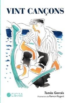VINT CANÇONS | 9788412630589 | GARCÉS, TOMÀS | Libreria Geli - Librería Online de Girona - Comprar libros en catalán y castellano