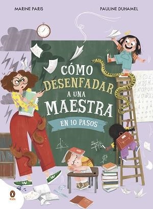 CÓMO DESENFADAR A UNA MAESTRA EN 10 PASOS | 9788419511843 | PARIS, MARINE | Libreria Geli - Librería Online de Girona - Comprar libros en catalán y castellano