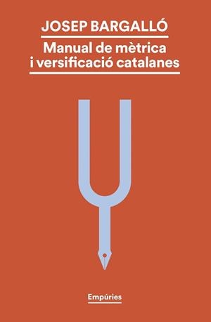 MANUAL DE MÈTRICA I VERSIFICACIÓ CATALANES | 9788419729330 | BARGALLÓ VALLS, JOSEP | Libreria Geli - Librería Online de Girona - Comprar libros en catalán y castellano